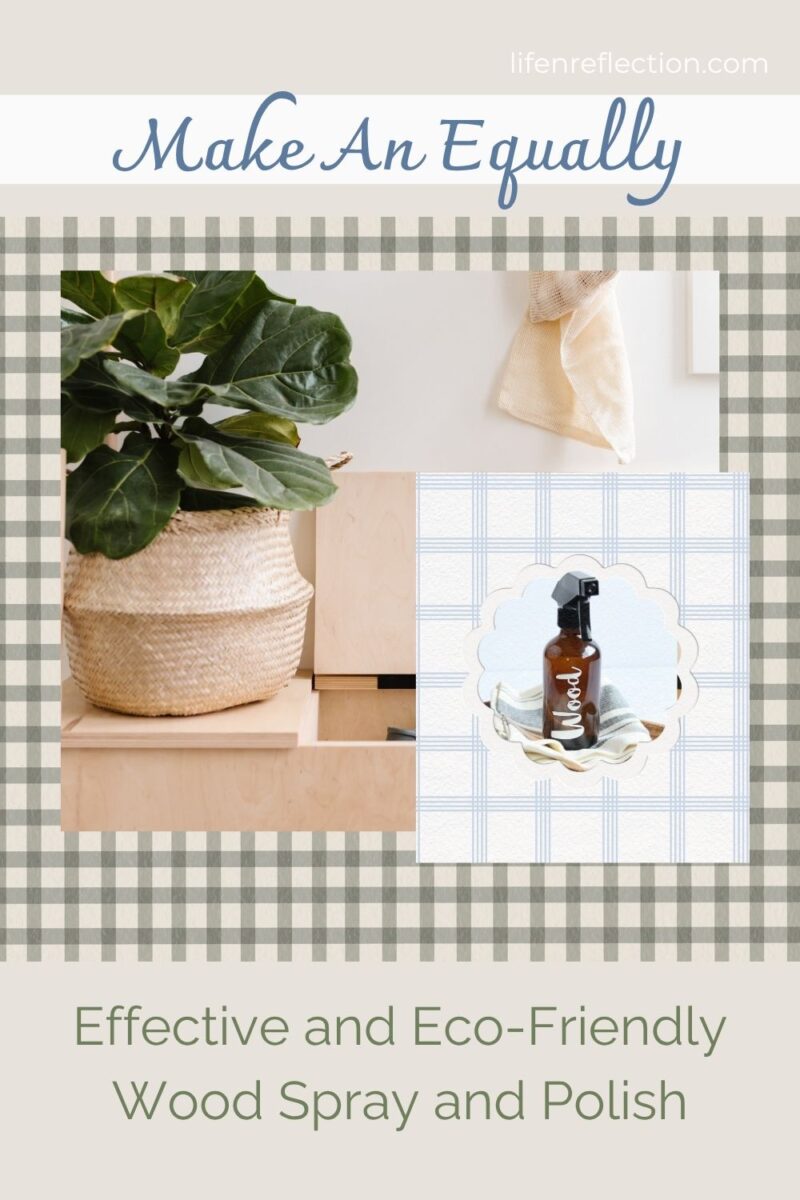 Potted plant on a wood cabinet next to a bottle of homemade wood spray and polish with text that reads make an equally effective and eco-friendly wood spray and polish