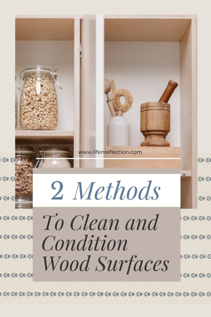 Open wood shelving and wooden kitchen tools with text that reads two methods to clean and condition wood surfaces.