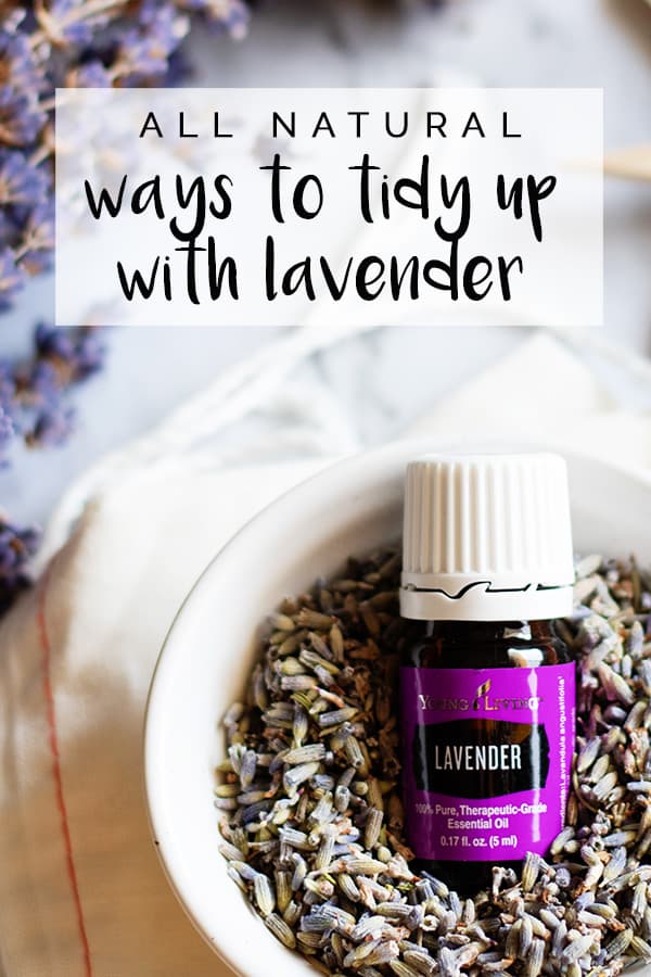 Refresh any space with these all natural ways to tidy up and clean with lavender oil!