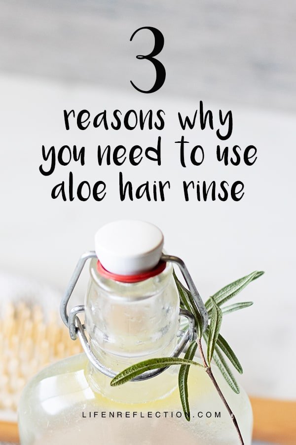 3 Reasons why you need to use an aloe vera hair rinse!!
