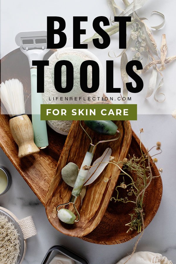 The Best Tools for Natural Skin Care You Need to Start Using!!
