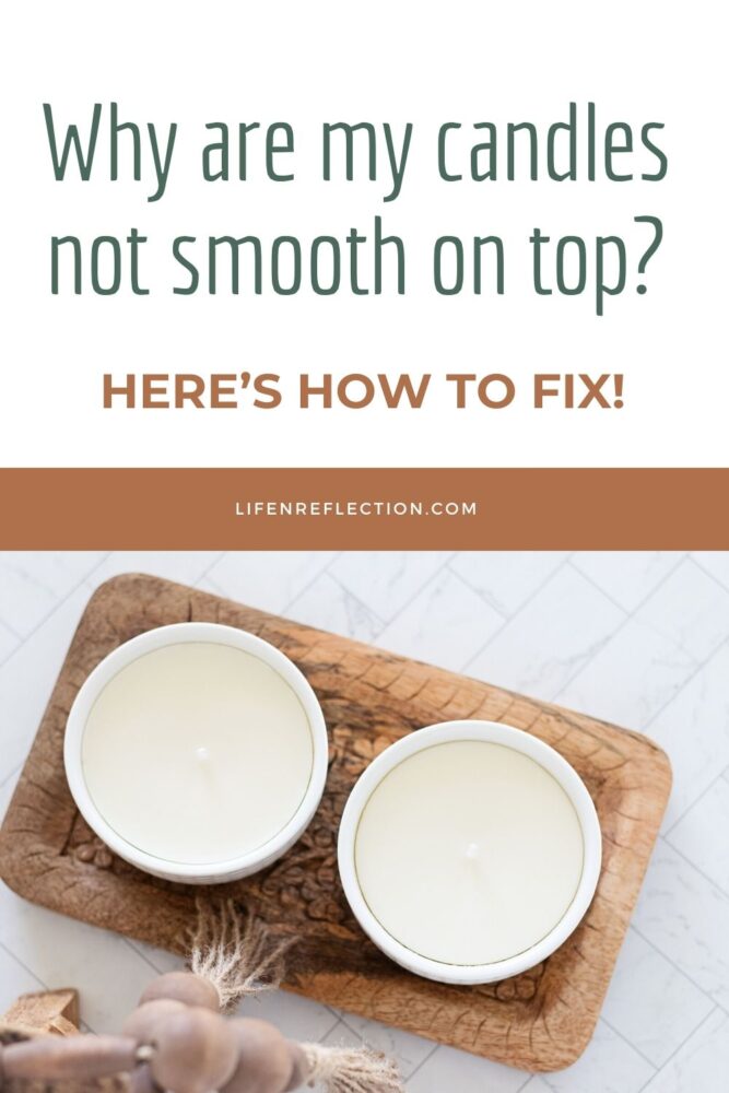 Why are my candles not smooth on the top? Uneven surfaces and bubbles are one of the most common candle problems. Here's how to fix both candle issues!