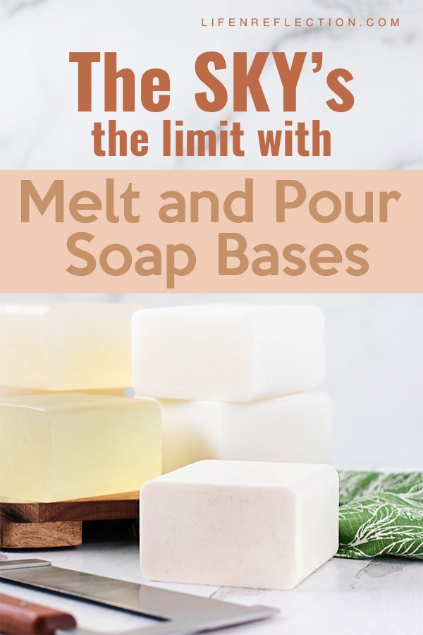 How to Choose a Melt and Pour Soap Base Making Soap at Home