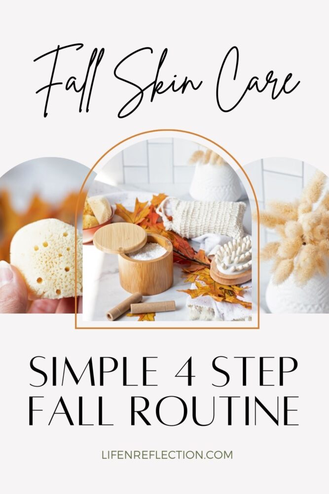 If you’ve been on the cusp of switching to a natural skin care routine, fall might just be the best time for a fresh start! Use this simple 4 step fall routine. 