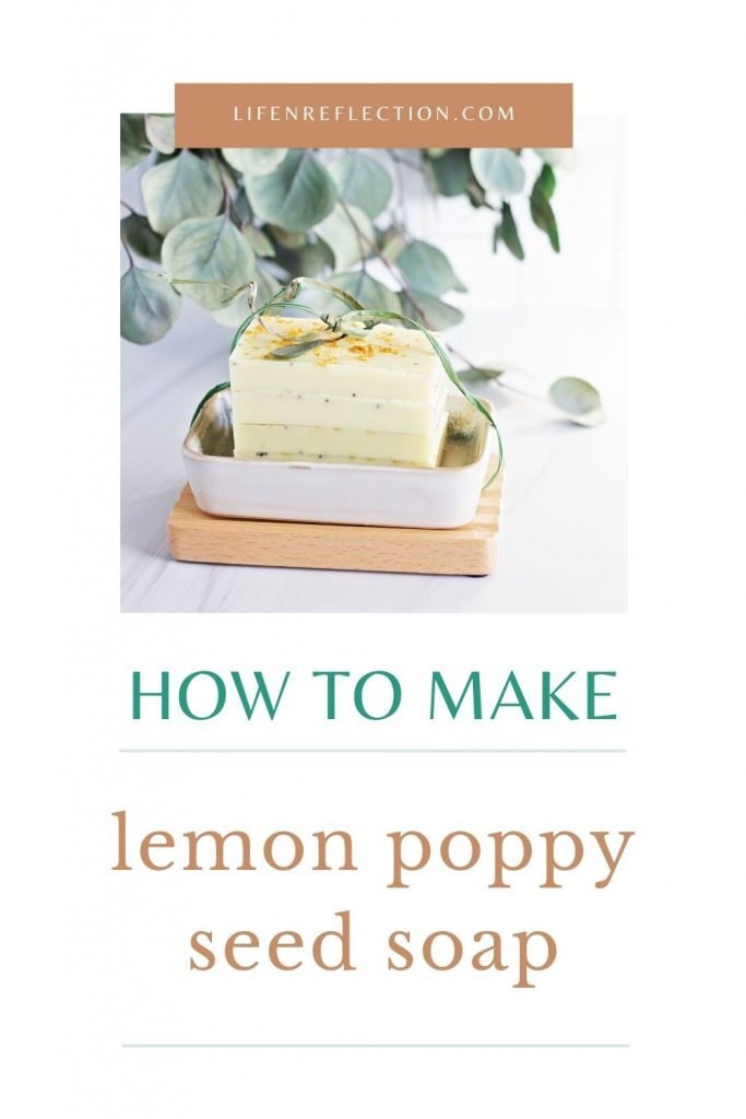 How do you make lemon poppy seed soap?