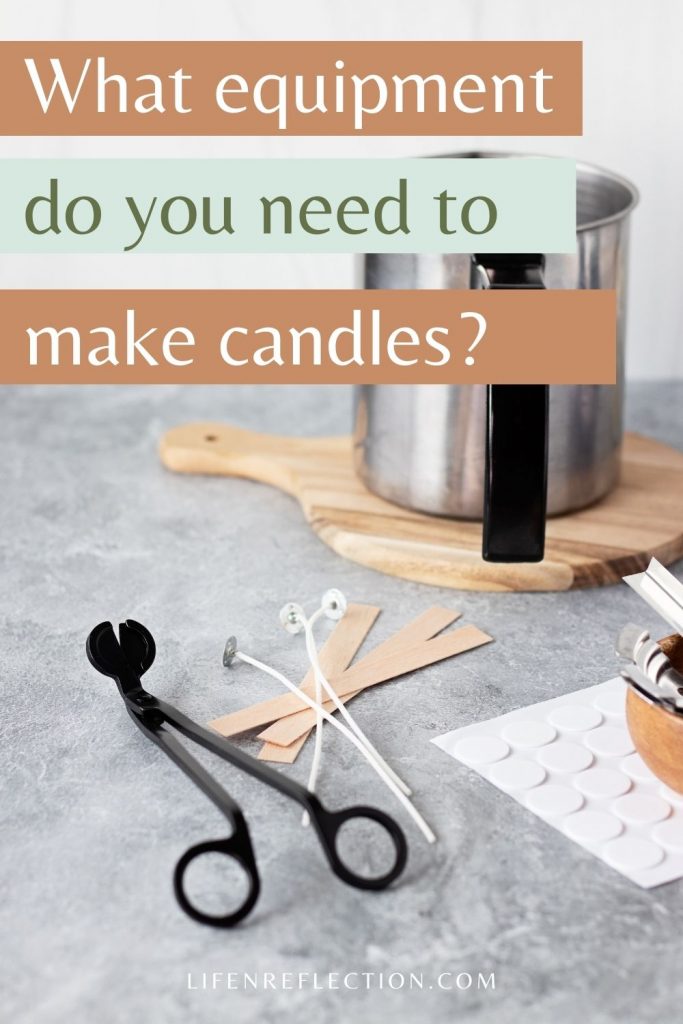 What candle making equipment do you need to make good candles?