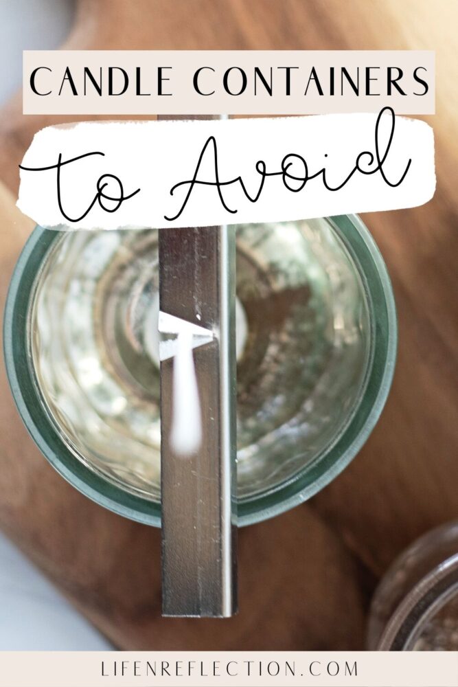 closeup inside a candle jar with a wick and wick bar with text that reads candle containers to avoid