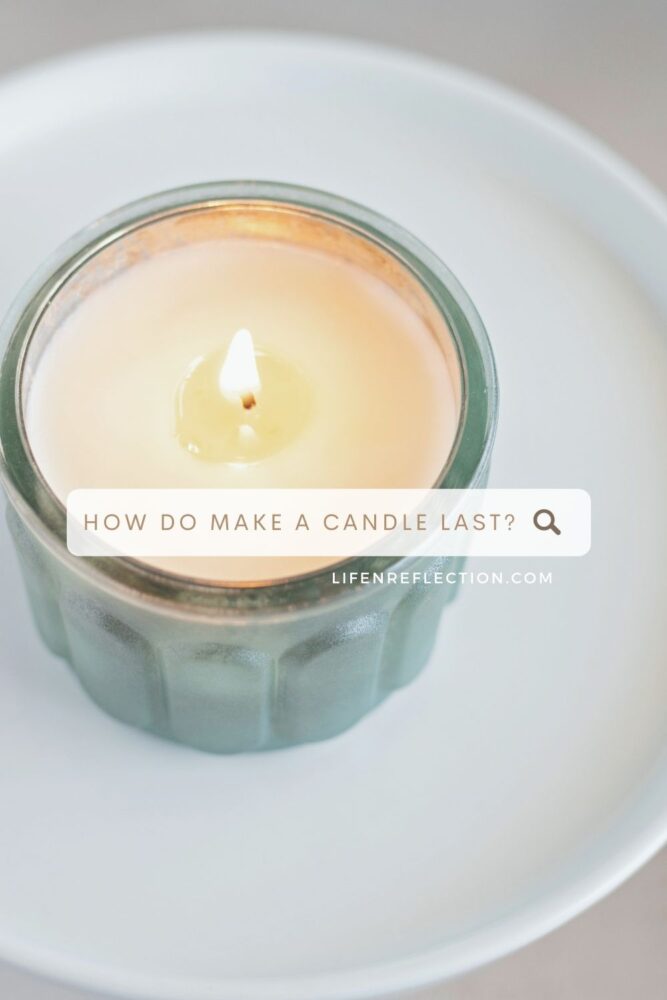 How do you make a candle last longer?