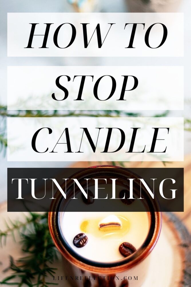 How to fix candle tunneling without foil and stop it from happening again!