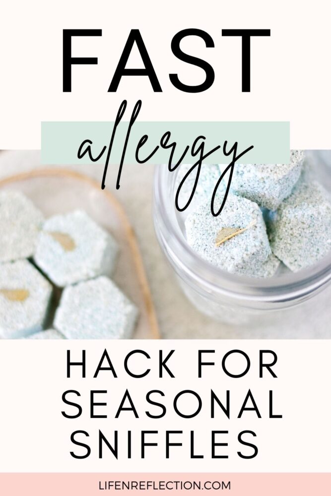 Oh yeah, using a DIY sinus shower tablet to create a face steam is a seasonal allergy hack worth trying!