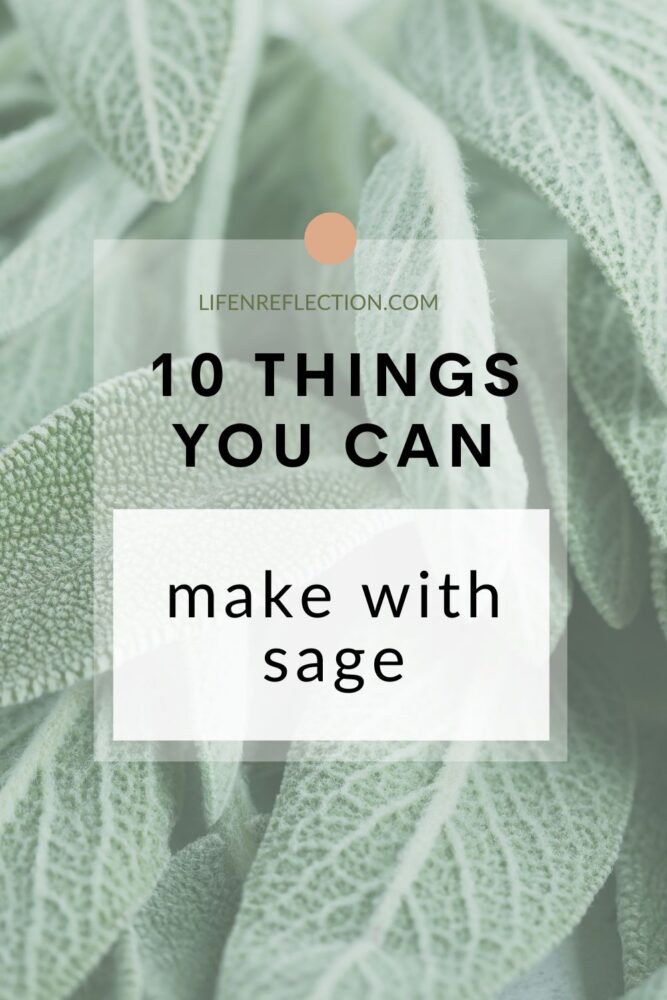 If you are wondering what to do with sage, start with these ten sage uses for DIY projects!