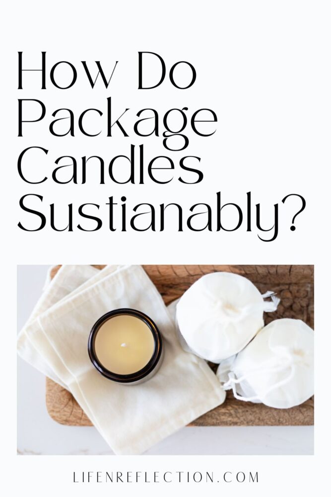 If you happen to be green-minded like me, then you will appreciate the fact that these DIY candle bags are a sustainable candle packaging idea.