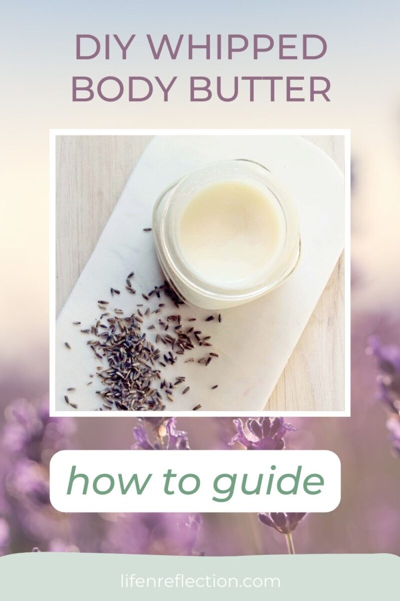looking into an open jar of whipped body butter with text that reads DIY whipped body butter how to guide