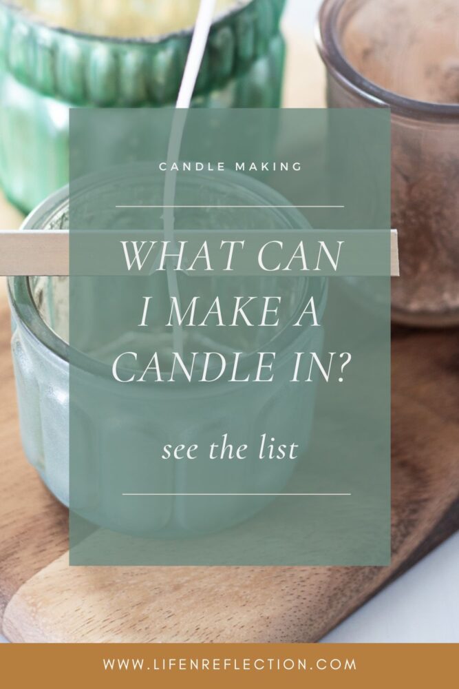 colorful candle jars with text that reads what can I make a candle in, see the list